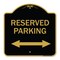 Signmission Reserved Parking Arrow Pointing Left and Right, Black & Gold Aluminum Sign, 18" x 18", BG-1818-23160 A-DES-BG-1818-23160 - alternate 1